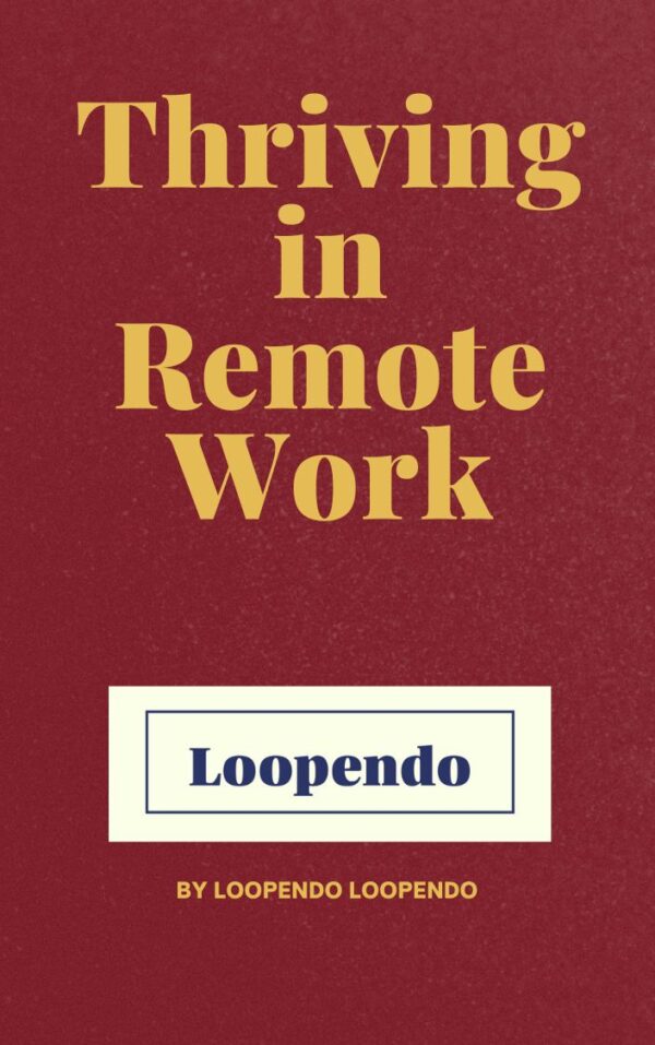 Thriving in Remote Work