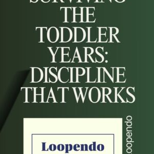 Surviving the Toddler Years