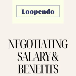 Negotiating Salary & Benefits