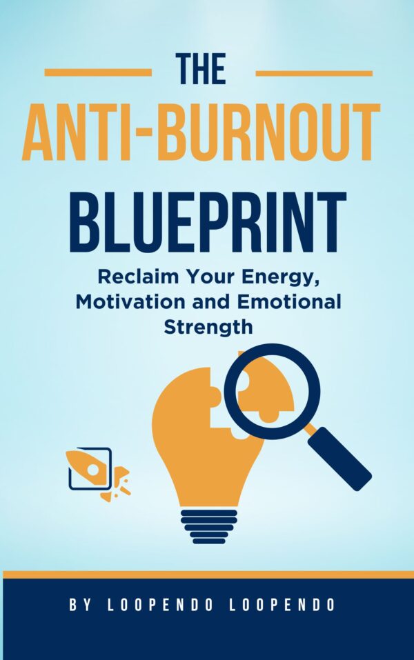 The Anti-Burnout Blueprint