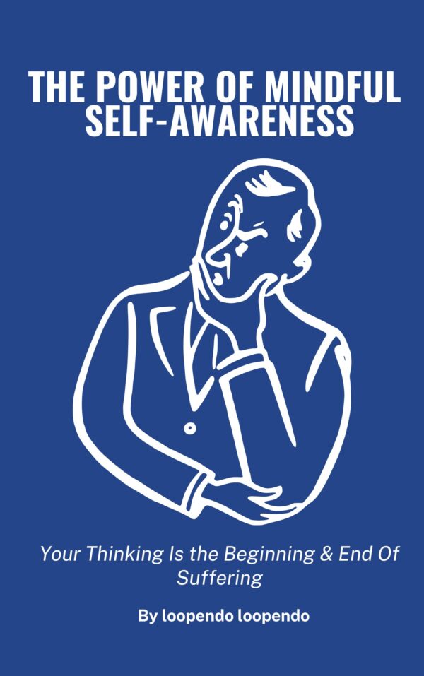 The Power of Mindful Self-Awareness